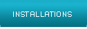 Nos installations